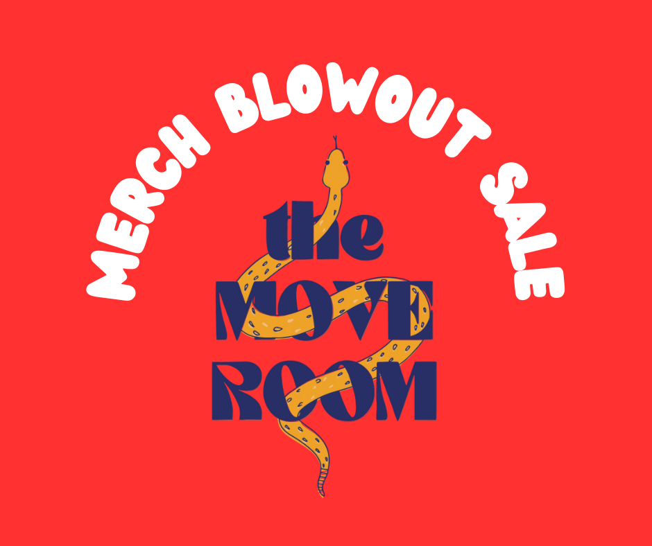 MOVE ROOM MERCH SALE